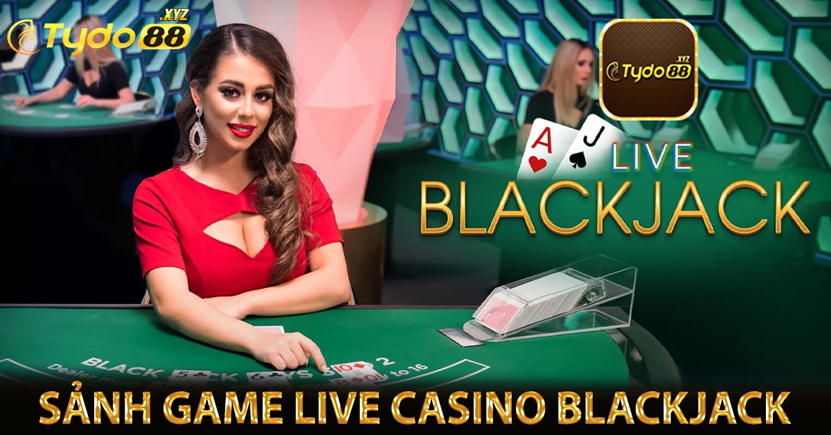 Sảnh game Live casino Blackjack
